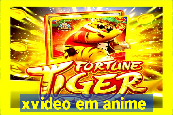 xvideo em anime