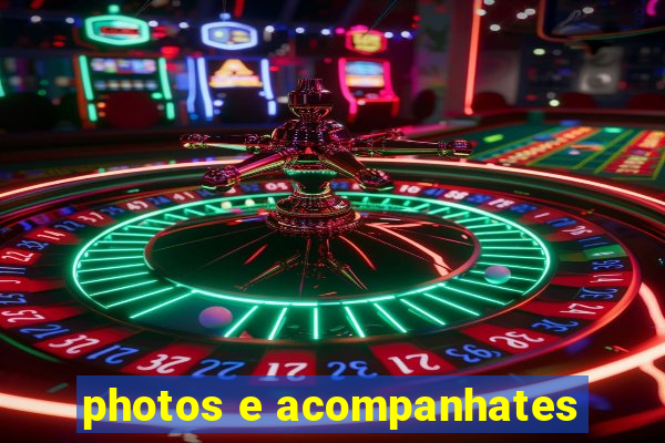 photos e acompanhates