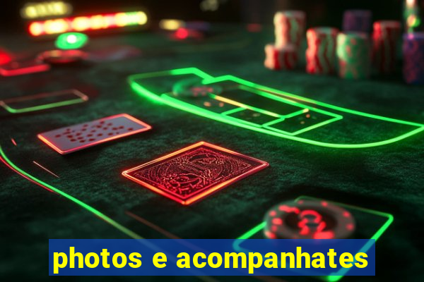 photos e acompanhates