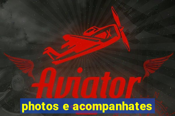 photos e acompanhates