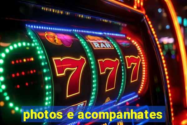 photos e acompanhates