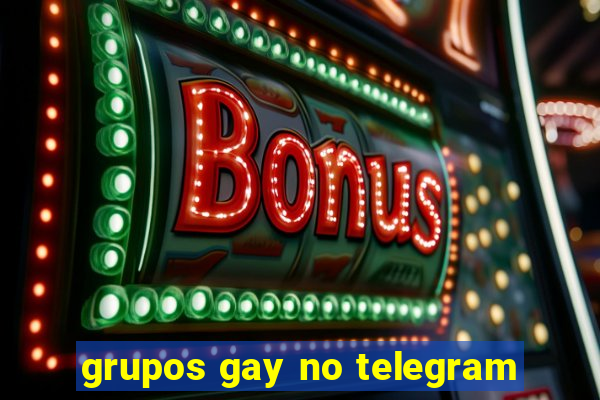 grupos gay no telegram