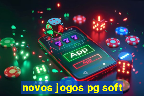 novos jogos pg soft