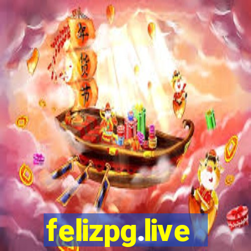 felizpg.live