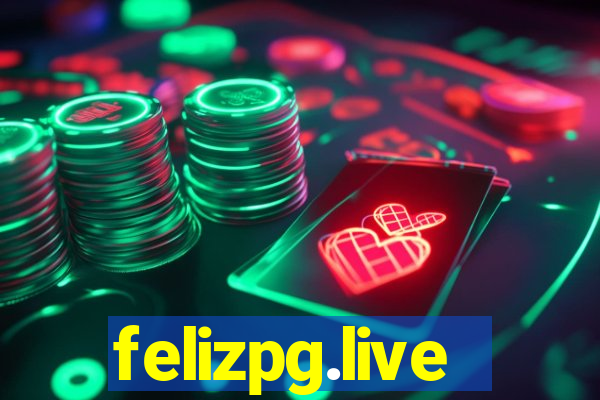 felizpg.live