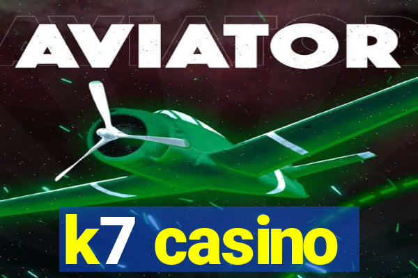 k7 casino