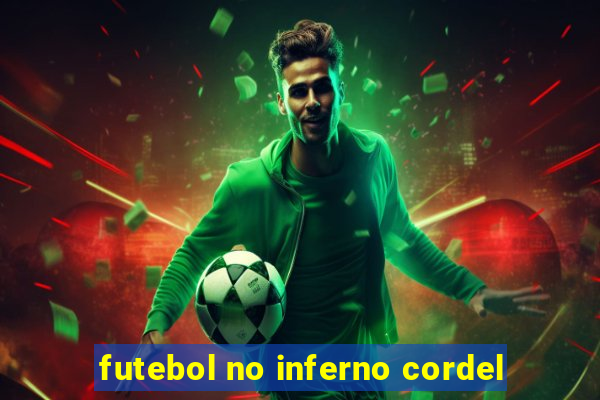 futebol no inferno cordel