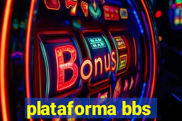 plataforma bbs