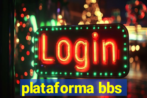 plataforma bbs