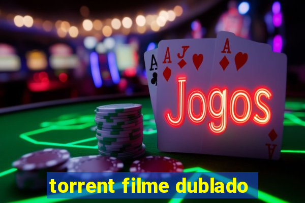 torrent filme dublado