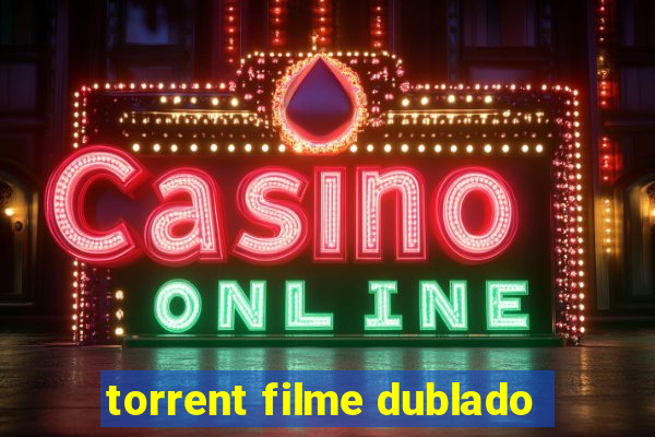 torrent filme dublado