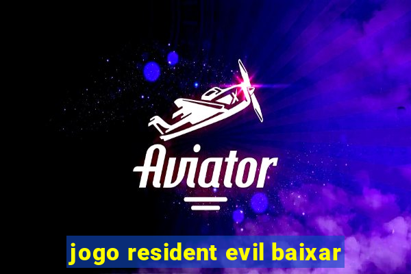 jogo resident evil baixar