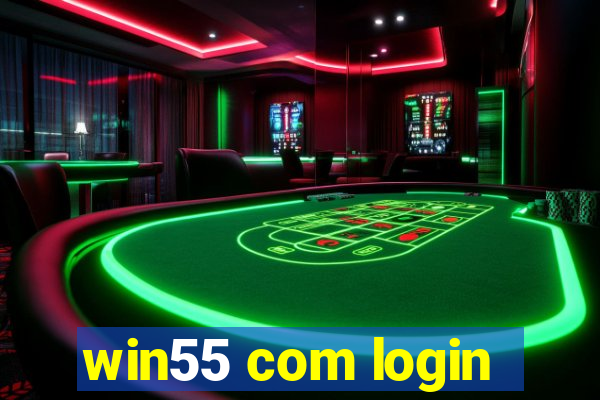 win55 com login