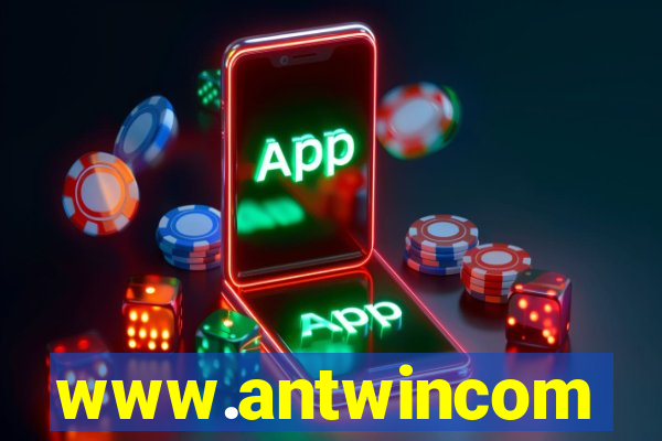 www.antwincom