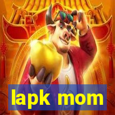 lapk mom