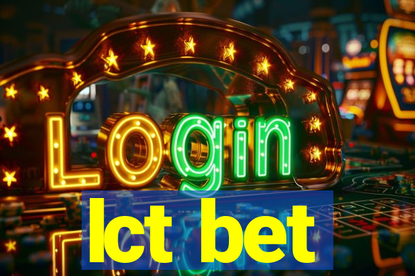 lct bet