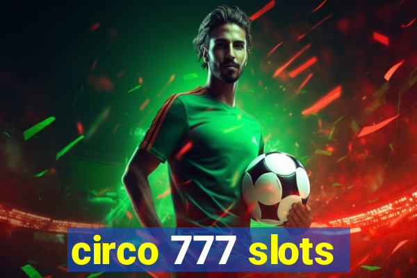 circo 777 slots