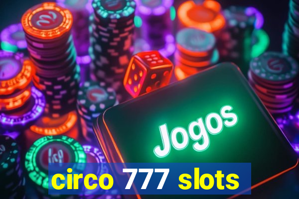 circo 777 slots