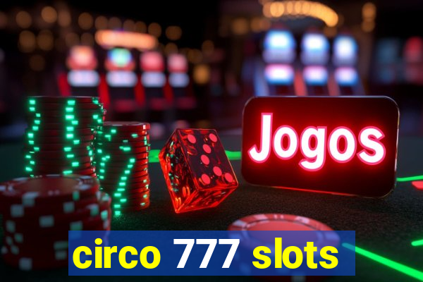 circo 777 slots