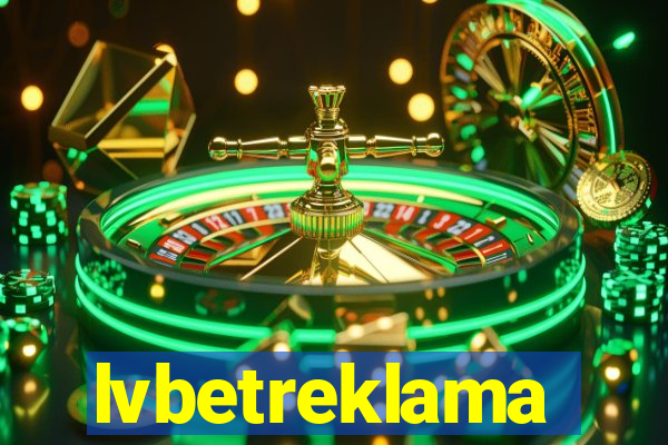 lvbetreklama