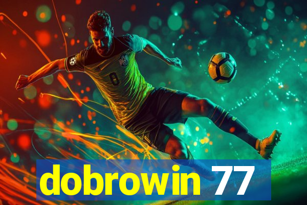 dobrowin 77