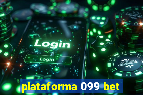 plataforma 099 bet