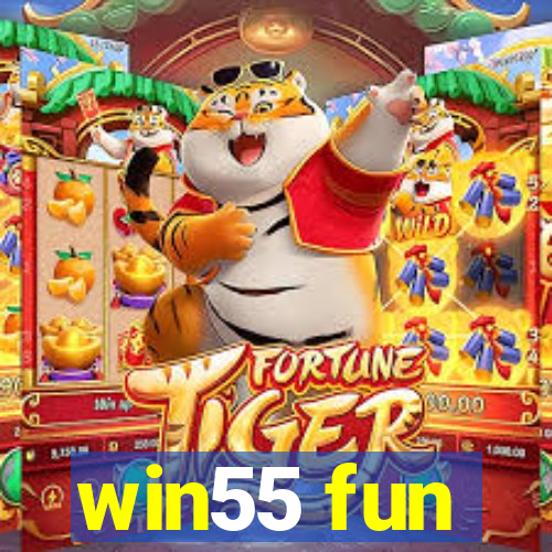 win55 fun