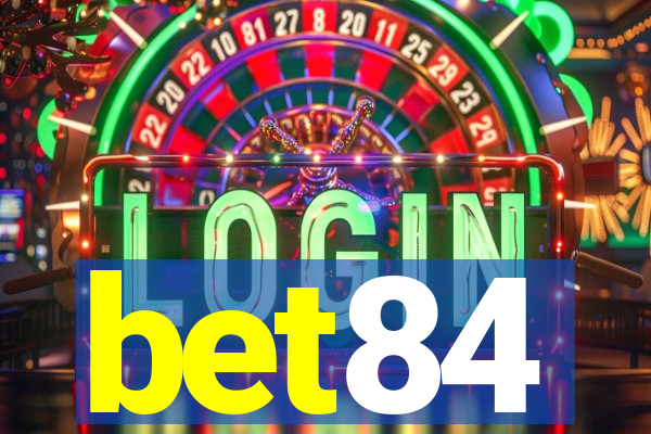 bet84