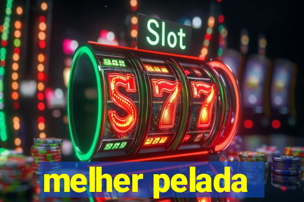 melher pelada