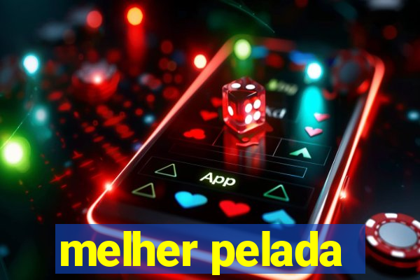 melher pelada