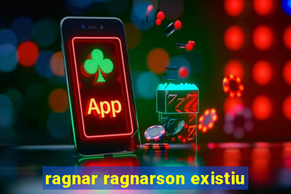 ragnar ragnarson existiu