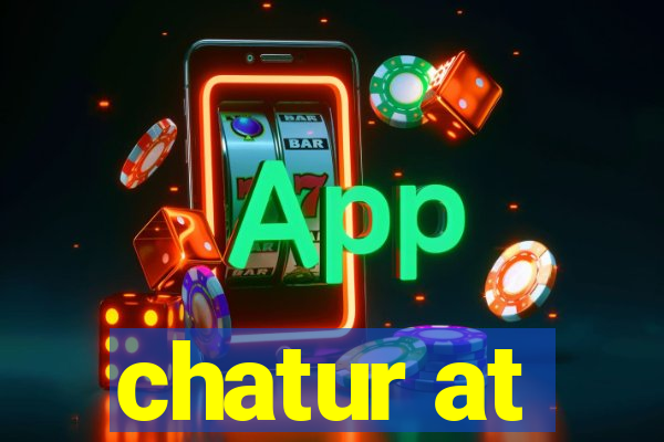 chatur at