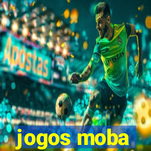 jogos moba