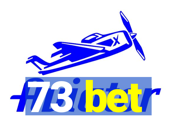 73 bet