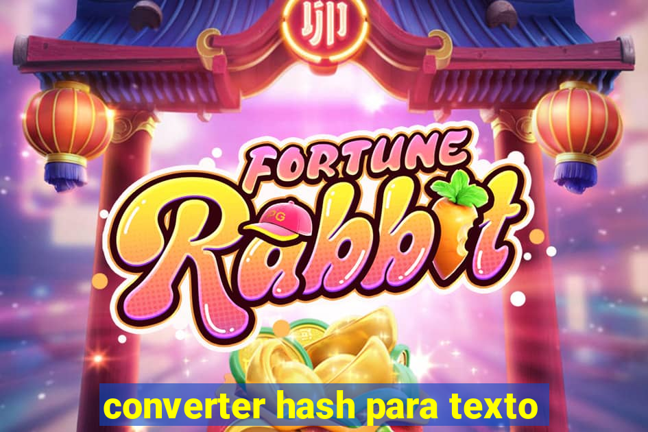 converter hash para texto