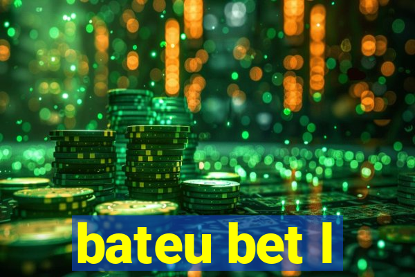 bateu bet l