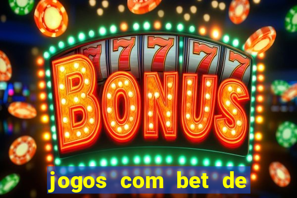 jogos com bet de 1 centavo