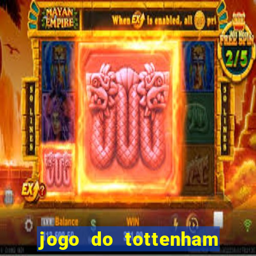 jogo do tottenham hoje palpite