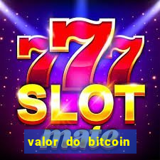 valor do bitcoin em 2020 em reais