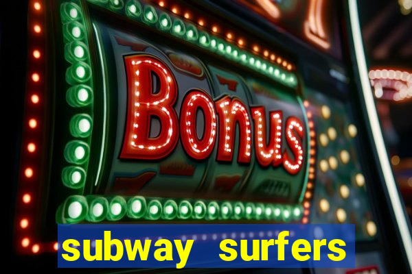 subway surfers money bet