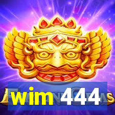 wim 444