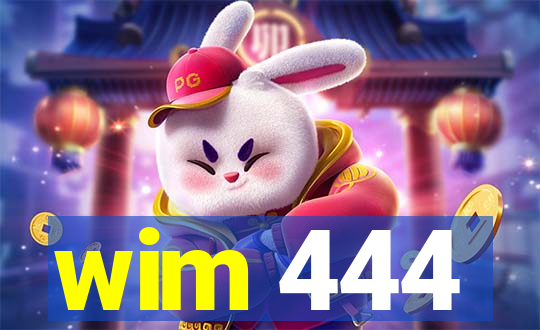 wim 444