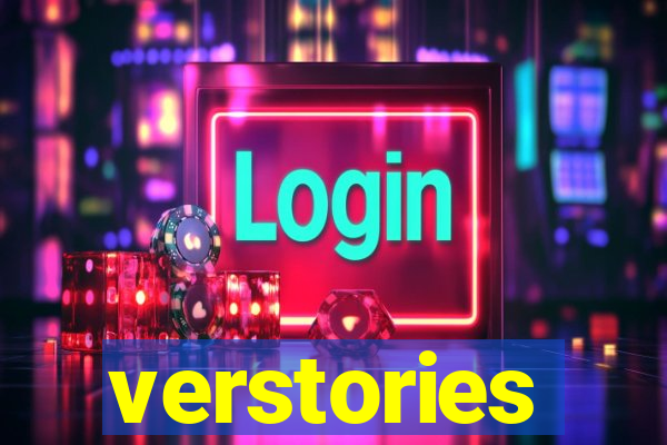 verstories