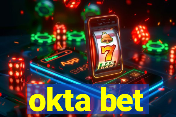 okta bet