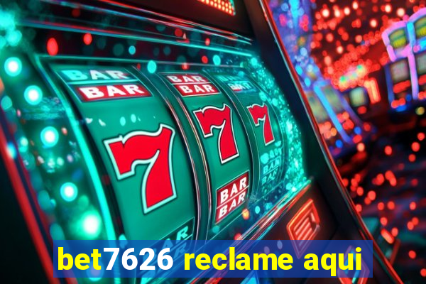 bet7626 reclame aqui