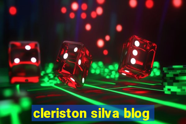 cleriston silva blog