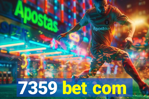 7359 bet com