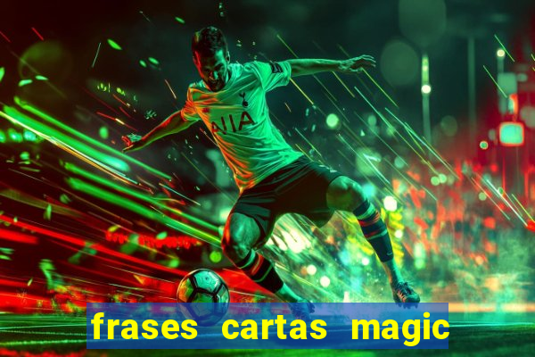 frases cartas magic the gathering