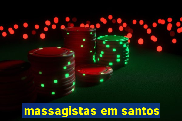 massagistas em santos