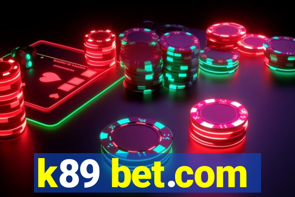 k89 bet.com